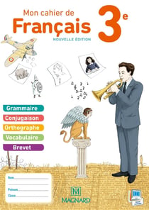 Mon cahier de français : 3ème - livre de l'élève (édition 2015)