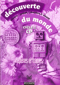 Decouverte du monde : cycle 2 cp