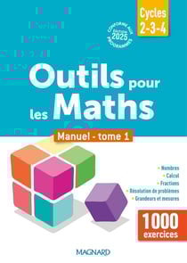 Outils pour les maths : Manuel de l'élève : Remédiation ULIS, SEGPA, RASED, UPE2A Tome 1 (édition 2025)