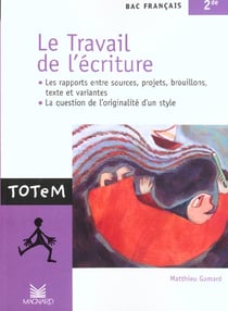 Le travail de l'écriture