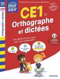 Cahier du jour / cahier du soir : Orthographe et dictées : CE1 - Conçu et recommandé par les enseignants