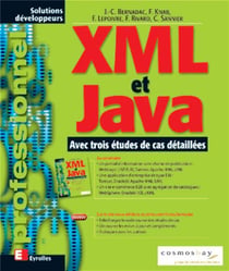 XML et Java : Avec trois études de cas détaillées