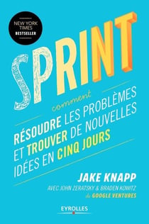 Sprint - résoudre les problèmes et trouver de nouvelles idées en cinq jours