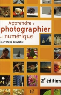 Apprendre à photographier en numérique