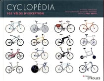 Cyclopédia - 105 vélos d'exception (2e édition)