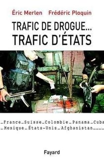 Trafic de drogue... : Trafic d'États