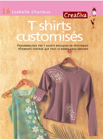CREATIVA Tome 16 : t-shirts customisés