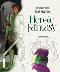Heroic Fantasy : Le dessin selon Mai Franiak