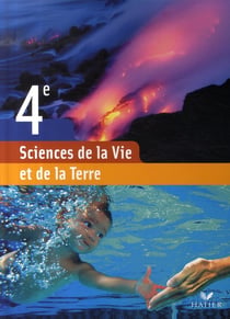 Sciences de la vie et de la terre - 4ème - livre de l'élève (édition 2007)