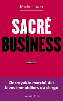 Sacré business : l'incroyable marché des biens immobiliers du clergé