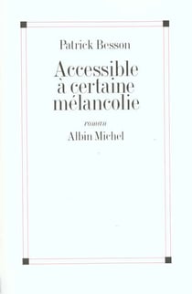 Accessible a certaine melancolie