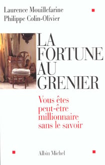 La fortune au grenier - vous etes peut-etre millionnaire sans le savoir