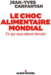 Le Choc alimentaire mondial