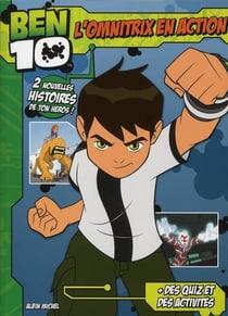 Ben 10 - l'omnitrix en action