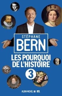 Les pourquoi de l'histoire Tome 3