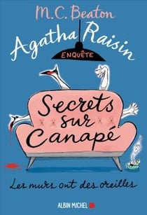 Agatha Raisin enquête Tome 26 : secrets sur canapé