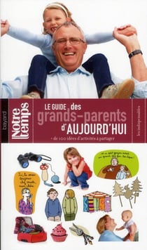 Le guide des grands-parents d'aujourd'hui