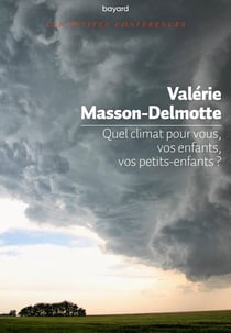 Quel climat pour vous, vos enfant, vos petits enfants ?
