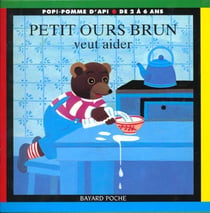 Petit ours brun veut aider