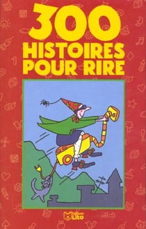 300 histoires pour rire