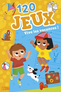 120 jeux : Vive les vacances !