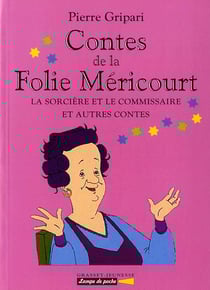 Contes de la folie mericourt - la sorciere et le commissaire et autres contes - n 5
