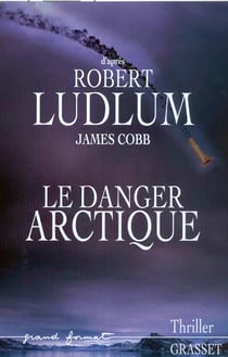 LE DANGER ARCTIQUE
