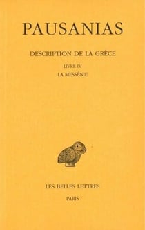 Description de la Grèce Tome 4 : livre IV, la messenie