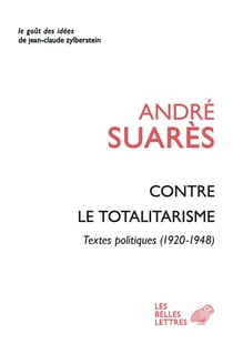 Contre les totalitarismes - textes politiques (1920-1948)