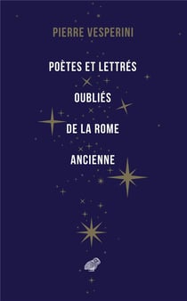 Poètes et lettres oubliés de la Rome ancienne