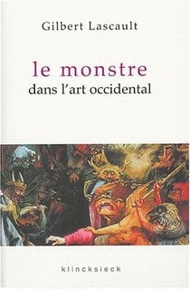 Le Monstre dans l'art occidental : Un problème d'esthétique
