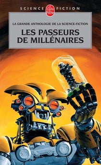 Les Passeurs de millénaires (Grande anthologie de la science-fiction)