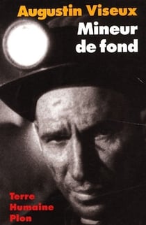 Mineur de fond - Fosses de Lens - Soixanteans de combat et de solidarité