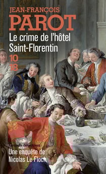 Les enquêtes de Nicolas Le Floch Tome 5 : le crime de l'hôtel Saint-Florentin