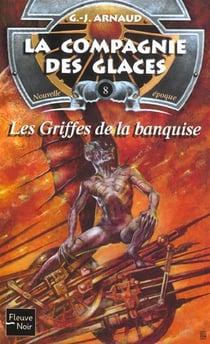 La compagnie des glaces - nouvelle époque Tome 8 : les griffes de la banquise