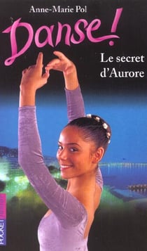 Danse t.22 - le secret d'aurore