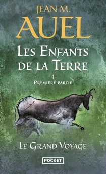Les Enfants de la Terre Tome 4 : première partie - le grand voyage