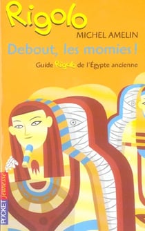 Rigolo - tome 46 debout, les momies ! - vol46