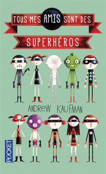 Tous Mes Amis Sont Des Superheros