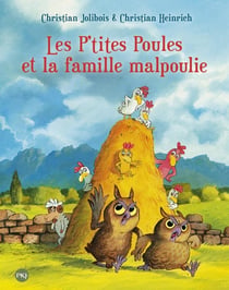 Les P'tites Poules Tome 16 : les P'tites Poules et la famille malpoulie