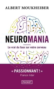Neuromania : Le vrai du faux sur votre cerveau