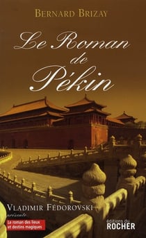 Le roman de Pékin