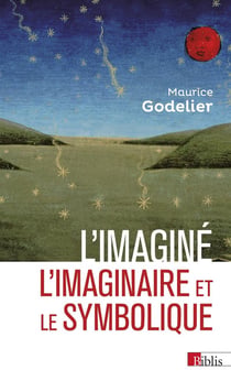 L'imaginé : l'imaginaire et le symbolique