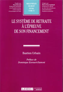 Le système de retraite à l'épreuve de son financement