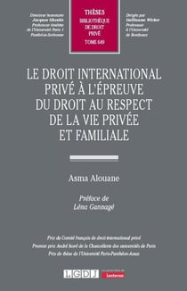 Le droit international privé à l'épreuve du droit au respect de la vie privée et familiale