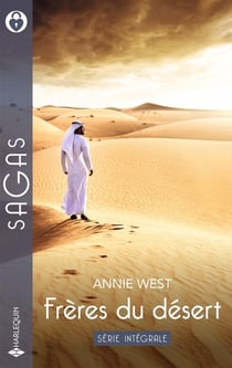 Frères du désert Tomes 1 et 2 : L'enfant des dunes - La reine d'Assara
