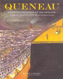 Queneau dessins gouaches et aquarelles