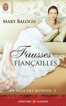 La saga des Bedwyn Tome 3 - fausses fiancailles