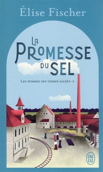 Les femmes des terres salées Tome 2 : la promesse du sel