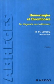 Hémorragies et thromboses - du diagnostic aux traitements (2e édition)